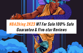 NBA2king 2K22 MT For Sale 100% Guarantee & Great Reviews